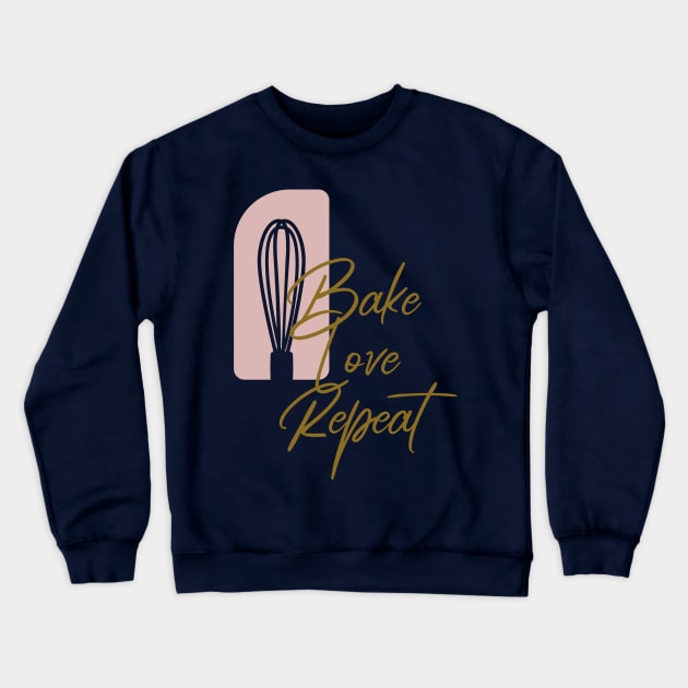 Bake Love Repeat Crewneck Sweatshirt by Craft and Crumbles